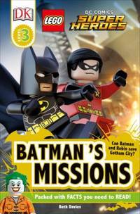 DK Readers L3: LEGO? DC Comics Super Heroes: Batman's Missions : Can Batman and Robin Save Gotham...