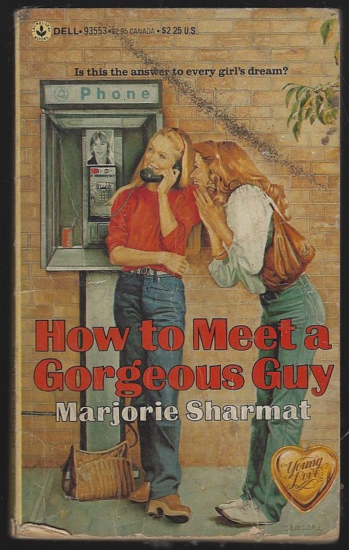 Sharmat, Marjorie Weinman - How to Meet a Gorgeous Guy