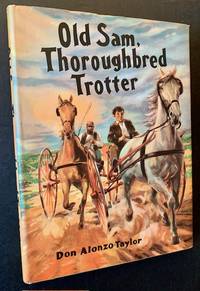 Old Sam, Thoroughbred Trotter