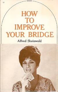 How to Improve Your Bridge: The Fourth Book of Bridge