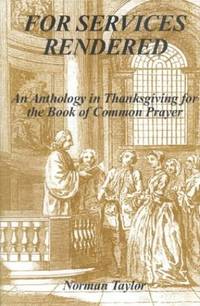 For Services Rendered: An Anthology in Thanksgiving Book of Common Prayer