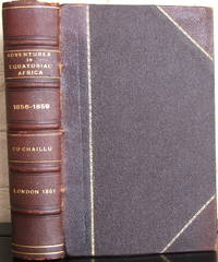 cover of EXPLORATIONS AND ADVENTURES IN EQUATORIAL AFRICA. With Accounts of the Manners and Customs of the People, and of the Chace of the Gorilla, Crocodile, Leopard, Elephant, Hippopotamus, and Other Animals