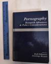 Pornography : Research advances and policy considerations