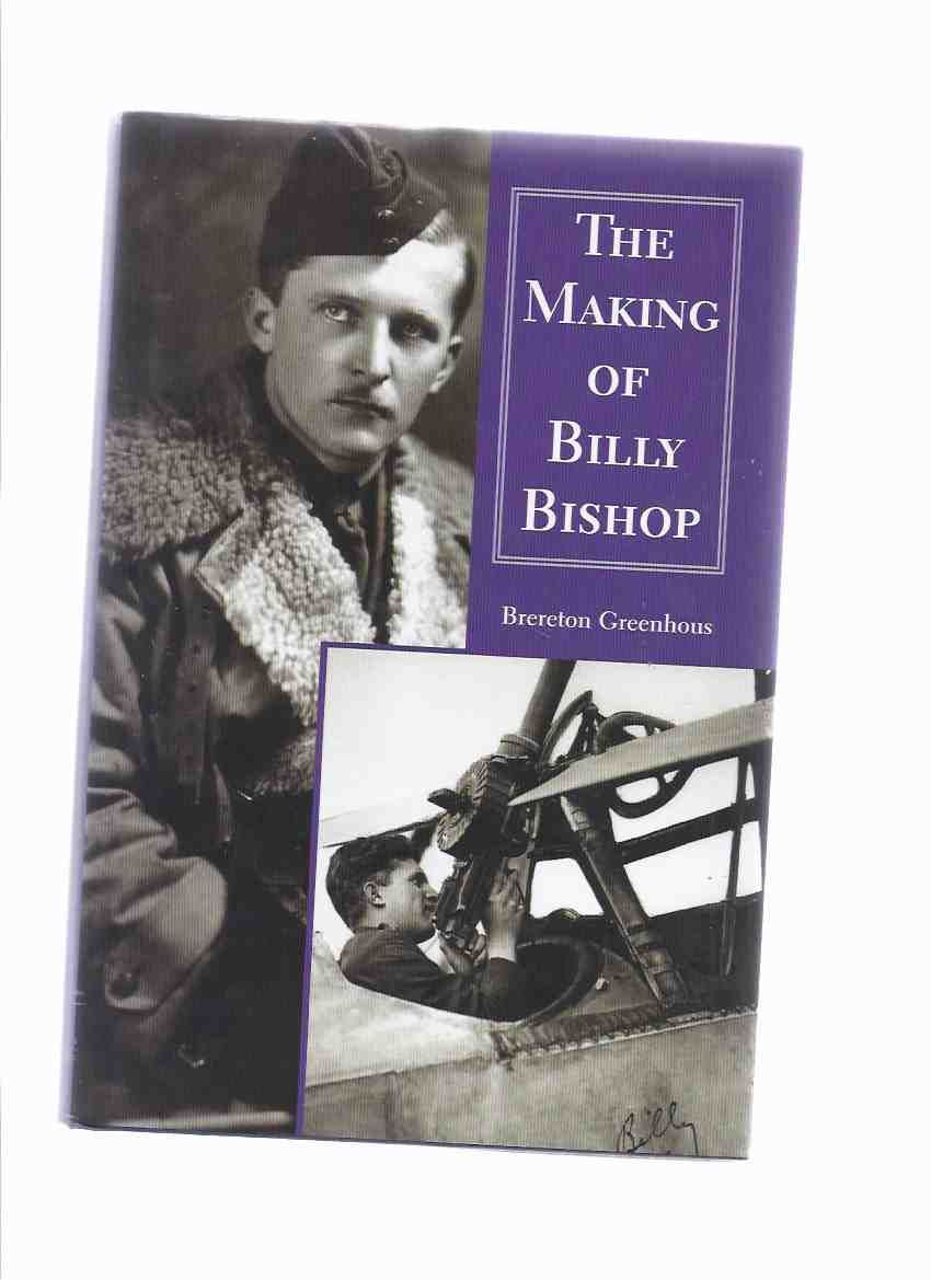 The Making Of Billy Bishop The First World War Exploits