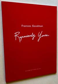 Frances Goodman: Rapaciously Yours