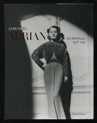 Gowns by Adrian: The MGM Years 1928-1941