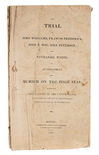 The Trial of John Williams...Murder on the High Seas, 1818