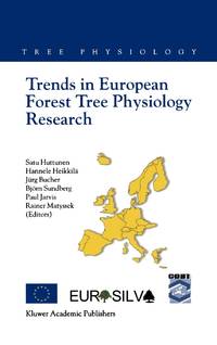 Trends in European Forest Tree Physiology Research : Cost Action E6: EUROSILVA