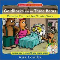 Easy French Storybook: Goldilocks and the Three Bears(book + Audio CD): Boucle d'Or Et Les Trois...
