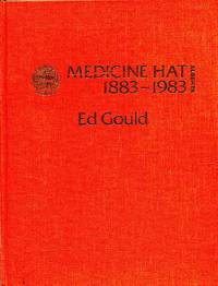 cover of All Hell for a Basement: Medicine Hat 1883-1983