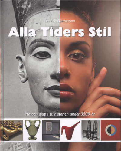 ALLA TIDERS STIL. Yta och djup i stilhistorien…