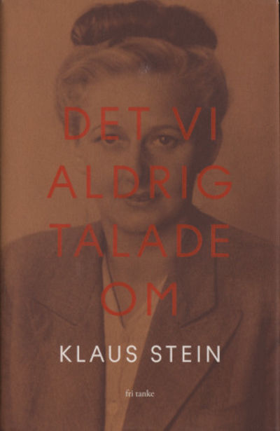 DET VI ALDRIG TALADE OM.