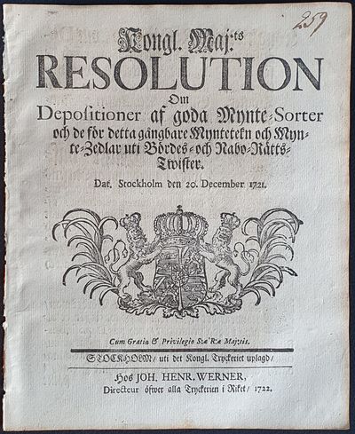 Kongl. Maj:ts resolution om depositioner af goda mynte-sorter och de för detta gångbare myntetekn och mynte-zedlar uti bördes- och nabo-rätts-twister. (photo 1)