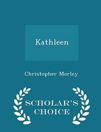Kathleen Scholar's Choice Edition