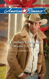 A Cowboy Christmas : A Christmas Baby Marry Me, Cowboy