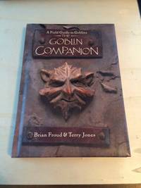 The Goblin Companion: A Field Guide to the Goblins by Terry Jones - 1996