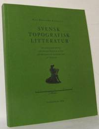 Svensk topografisk litteratur. Ur Kammarjunkare…