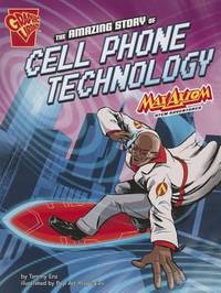 Amazing Story of Cell Phone Technology