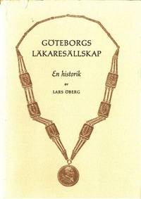 Göteborgs läkaresällskap. En historik.