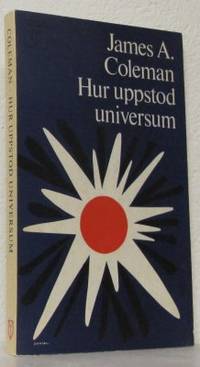 Hur uppstod universum. Moderna kosmologiska…