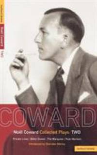 Coward Plays: 2: Private Lives; Bitter-Sweet; The Marquise; Post-Mortem (World Classics) (Vol 2)