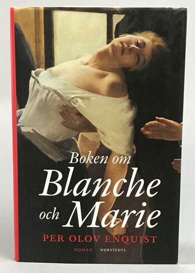 Boken om Blanche och Marie. Roman. [Utg. av]…