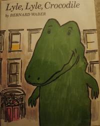 LYLE, LYLE, CROCODILE by WABER, Bernard - 1965