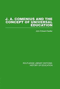 J A Comenius and the Concept of Universal Education