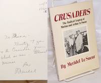 Crusaders; the radical legacy of Marian and Arthur Le Sueur. With a new introduction by the author