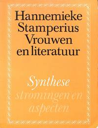 Vrouwen en Literatuur. Een inleiding. by HANNEMIEKE STAMPERIUS - from Frits Knuf Antiquarian Books (SKU: 52694)