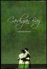 Cardigan Bay by John Kerr - Signed First Edition - 2008 - from Bookmarc's (SKU: EC40825BB)