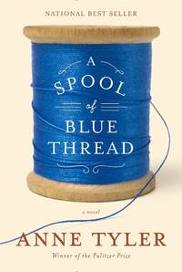 cover of FLAT-SIGNED, 1ST EDITION A Spool of Blue Thread – Deckle Edge