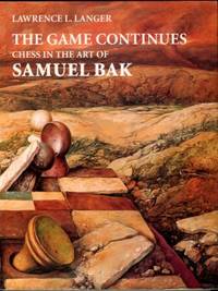 image of The Game Continues: Chess In The Art Of Samuel Bak