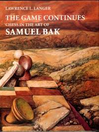 The Game Continues: Chess In The Art Of Samuel Bak