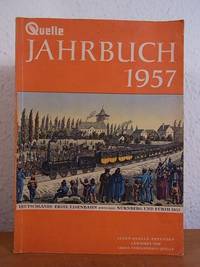 Quelle Jahrbuch 1957. Allen Quelle-Freunden gewidemet vom Gross-Versandhaus Quelle