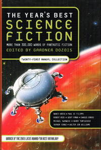 cover of THE YEAR'S BEST SCIENCE FICTION: Twenty-first (21st) Annual Collection.