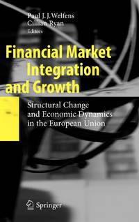 Financial Market Integration and Growth : Structural Change and Economic Dynamics in the European...