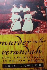 cover of Murder on the Verandah Love and Betrayal in British Malaya