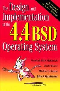 The Design and Implementation of the 4. 4 BSD Operating System