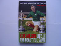 Life In The Beautiful Game