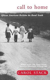 Call to Home : African-Americans Reclaim the Rural South