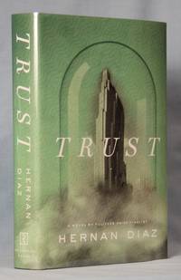 Trust (Signed on Title Page) by Diaz, Hernan - 2022