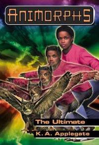 Animorphs #50: The Ultimate