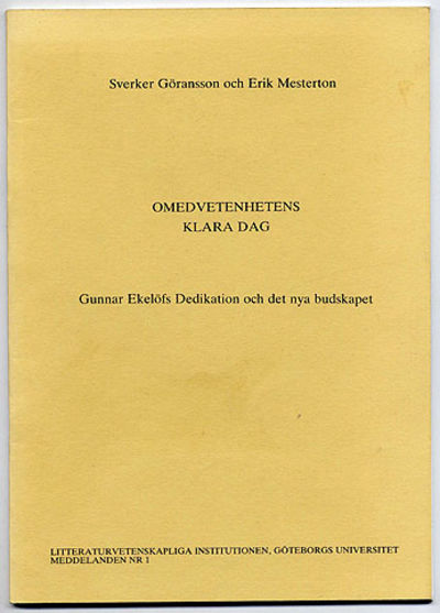 Omedvetenhetens klara dag. Gunnar Ekelöfs…