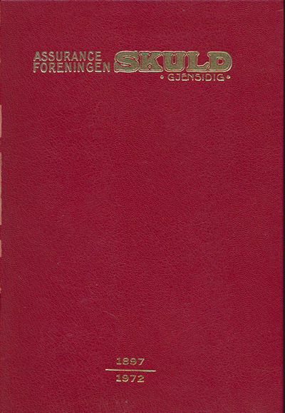 Assuranceforeningen Skuld 1897 - 1972