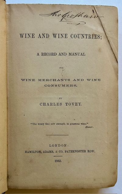 Wine and Wine Countries; A Record and Manual for Wine Merchants and Wine Consumers