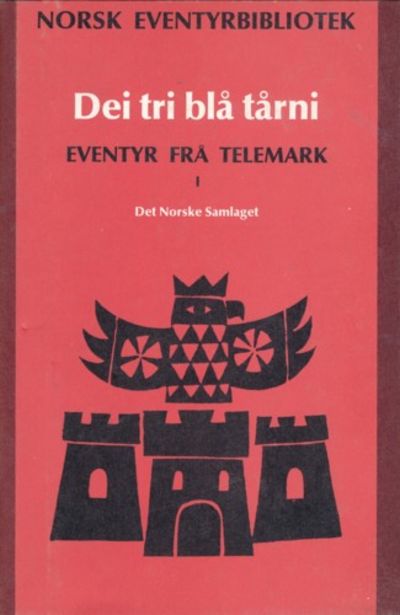 Norsk eventyrbibliotek band 5. Dei tri blå tårni.…