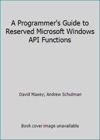 A Programmer's Guide to Reserved Microsoft Windows API Functions