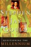 Questioning the Millennium by Stephen Jay Gould - 1997