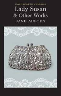 image of Lady Susan and Other Works (Wordsworth Classics)